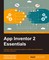 Kamriani, F: App Inventor 2 Essentials