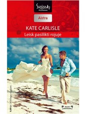 Leisk pasilikti rojuje