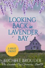 Looking Back in Lavender Bay (Lavender Bay Book 5 ) Large Print Paperback