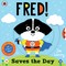 Fred Saves the Day!