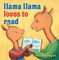 Llama Llama Loves to Read