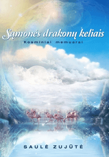 Sąmonės drakonų keliais. Kosminiai memuarai