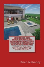 New Mexico Real Estate Wholesaling Residential Real Estate Investor & Commercial Real Estate Investing