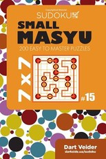 Small Masyu Sudoku - 200 Easy to Master Puzzles 7x7 (Volume 15)
