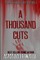 A Thousand Cuts