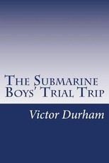The Submarine Boys' Trial Trip