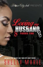 Loving my Husband & Yours Too