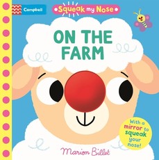 Squeak My Nose: Farm Animals