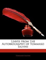 Leaves from the Autobiography of Tommaso Salvini