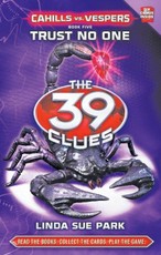Trust No One (the 39 Clues: Cahills vs. Vespers, Book 5), 5