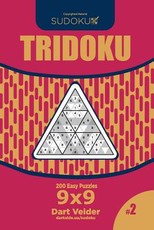 Sudoku Tridoku - 200 Easy Puzzles 9x9 (Volume 2)
