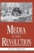 Media and Revolution