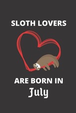 SLOTH LOVERS ARE BORN IN July