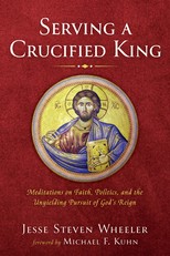 Serving a Crucified King