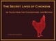 The Secret Lives of Chickens