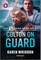 Colton on Guard