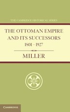 Ottoman Empire and Its Successors 1801-1927