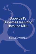 Supercell's Supercell featuring Hatsune Miku