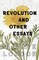 Revolution and Other Essays