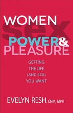 Women, Sex, Power, & Pleasure