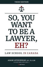 So, You Want to be a Lawyer, Eh?