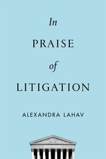 In Praise of Litigation