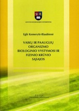 Vaikų ir paauglių organizmo biologinio vystymosi ir fizinio krūvio sąsajos