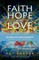 Faith, Hope and Love
