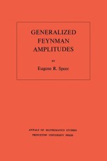 Generalized Feynman Amplitudes. (AM-62)