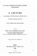 On Some Defects in Public School Education, A Lecture Delivered at the Royal Institution