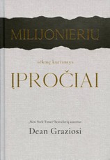 Milijonierių sėkmę kuriantys įpročiai: vartai į gerovę ir klestėjimą