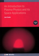 An Introduction to Plasma Physics and its Space Applications, Volume 2