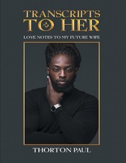 Transcripts to Her: Love Notes to My Future Wife