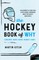The Hockey Book of Why (and Who, What, When, Where, and How)
