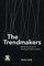 The Trendmakers