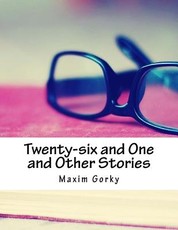 Twenty-six and One and Other Stories