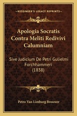 Apologia Socratis Contra Meliti Redivivi Calumniam