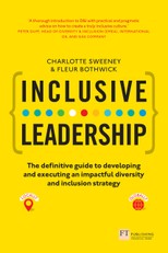 Inclusive Leadership: The Definitive Guide to Developing and Executing an Impactful Diversity and Inclusion Strategy