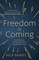 Freedom is Coming