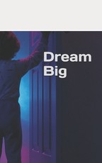 Dream Big
