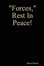 Forces, Rest in Peace!