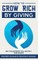 How to Grow Rich by Giving