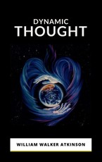 Walker, W: Dynamic Thought