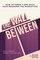 The Wall Between