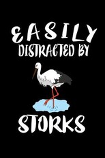 Easily Distracted By Storks
