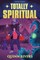 Totally Spiritual 3