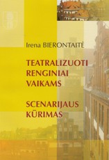 Teatralizuoti renginiai vaikams. Scenarijaus kūrimas