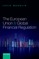The European Union and Global Financial Regulation