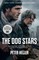 The Dog Stars (Movie Tie-in Edition)