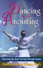 Dancing Into the Anointing